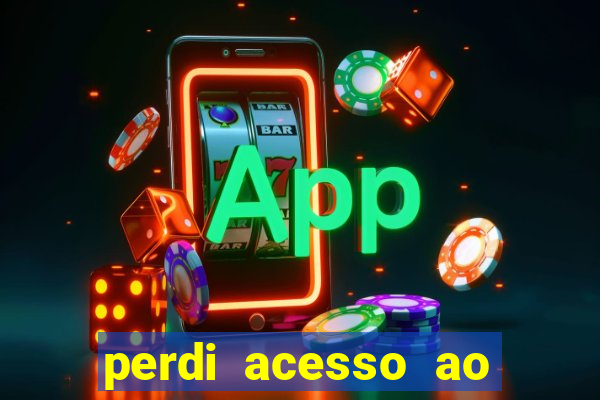 perdi acesso ao google authenticator